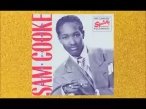 Sam Cooke & Soul Stirrers - The Last Mile Of The Way